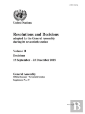 Resolutions And Decisions Adopted By The General Assembly During Its Seventieth Session