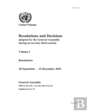 Resolutions And Decisions Adopted By The General Assembly During Its Seventy-Third Session