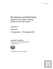 Resolutions And Decisions Adopted By The General Assembly During Its Sixty-Ninth Session