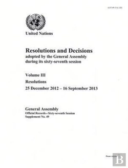 Bertrand.pt - Resolutions And Decisions Adopted By The General Assembly During Its Sixty-Seventh Session
