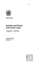 Resolutions And Decisions Of The Security Council 2013-2014