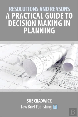 Bertrand.pt - Resolutions And Reasons: A Practical Guide To Decision Making In Planning