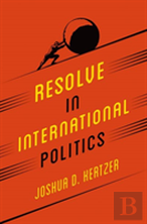 Resolve In International Politics