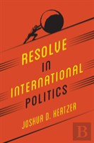 Resolve In International Politics
