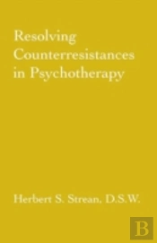 Resolving Counterresistances In Psychotherapy