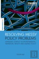 Resolving Messy Policy Problems