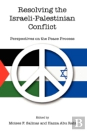Resolving The Israeli-Palestinian Confli