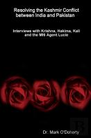 Resolving The Kashmir Conflict Between India And Pakistan - Interviews With Krishna, Hakima, Kali And The Mi6 Agent Lucie