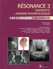 Resonance 3 Cas Cliniques- La Hanche