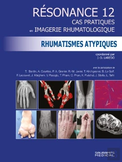 Bertrand.pt - Résonance Diagnostic En Imagerie Rhumatologique Tome 12 : Rhumatismes Atypiques : Cas Pratiques En Imagerie Rhumatologiques