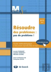 Résoudre Des Problèmes : Pas De Problème ! Guide Méthologique Et Documents Reproductibles En Ligne ; 8/10 Ans