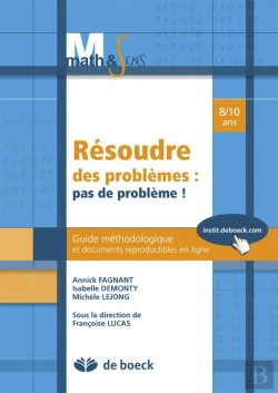 Bertrand.pt - Résoudre Des Problèmes : Pas De Problème ! Guide Méthologique Et Documents Reproductibles En Ligne ; 8/10 Ans