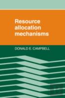 Resource Allocation Mechanisms