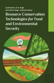 Resource Conservation Technologies For Food And Environmental Security