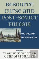 Resource Curse And Post-Soviet Eurasia