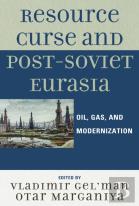 Resource Curse And Post-Soviet Eurasia