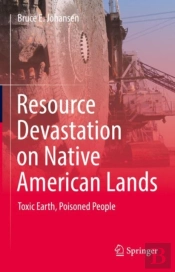 Resource Devastation On Native American Lands