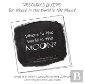 Resource Guide For Where In The World Is The Moon?