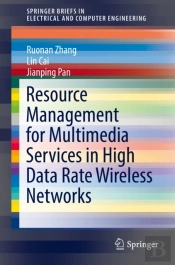 Resource Management For Multimedia Services In High Data Rate Wireless Networks