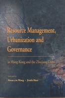 Resource Management, Urbanization, And Governance In Hong Kong And The Zhujiang Delta