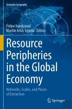 Bertrand.pt - Resource Peripheries In The Global Economy