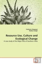 Resource Use, Culture And Ecological Change