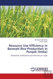 Resource Use Efficiency In Basmati Rice Production In Punjab (India)