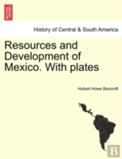 Bertrand.pt - Resources And Development Of Mexico. Wit