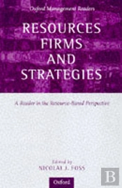 Resources, Firms, And Strategies