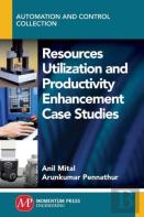 Resources Utilization And Productivity Enhancement Case Studies
