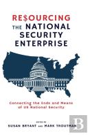 Resourcing The National Security Enterprise