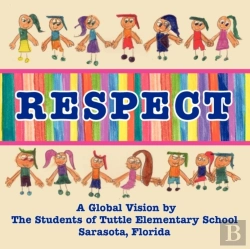 Bertrand.pt - Respect, A Global Vision By The Students Of Tuttle Elementary School
