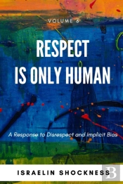 Respect Is Only Human