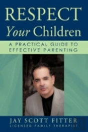 Respect Your Children: A Practical Guide