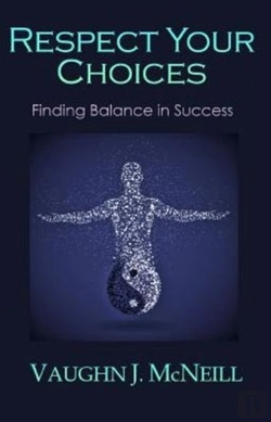 Bertrand.pt - Respect Your Choices: Finding Balance In Success