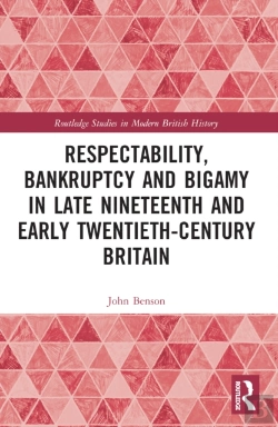 Bertrand.pt - Respectability, Bankruptcy And Bigamy In Late Nineteenth- And Early Twentieth-Century Britain