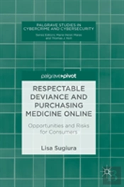 Respectable Deviance And Purchasing Medicine Online