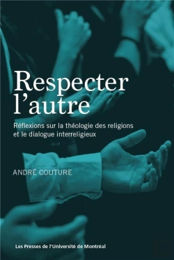Bertrand.pt - Respecter L'Autre - Reflexions Sur La Theologie Des Religions Et Le Dialogue Interreligieux