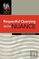 Respectful Querying With Nuance