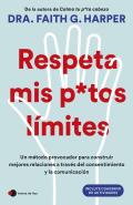Respeta Mis Putos Limites