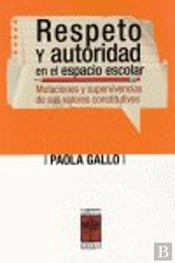 Bertrand.pt - Respeto Y Autoridad En El Espacio Escolar 
