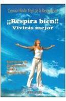 Respira Bien, Viviras Mejor