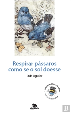 Bertrand.pt - Respirar Pássaros Como Se o Sol Doesse