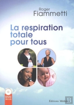 Bertrand.pt - Respire ! ; La Respiration Totale Pour Tous