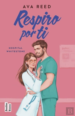 Bertrand.pt - Respiro Por Ti (Serie Hospital Whitestone 3)