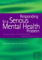 Responding To A Serious Mental Health Problem