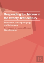 Responding To Children In The Twenty-First Century