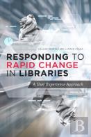 Responding To Rapid Change In Libraries