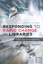Responding To Rapid Change In Libraries
