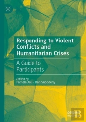Responding To Violent Conflicts And Humanitarian Crises